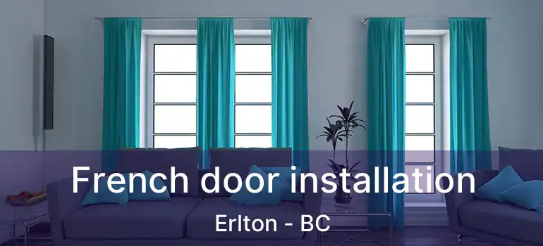  French door installation Erlton - BC
