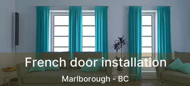  French door installation Marlborough - BC