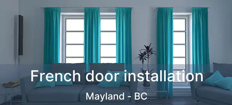  French door installation Mayland - BC