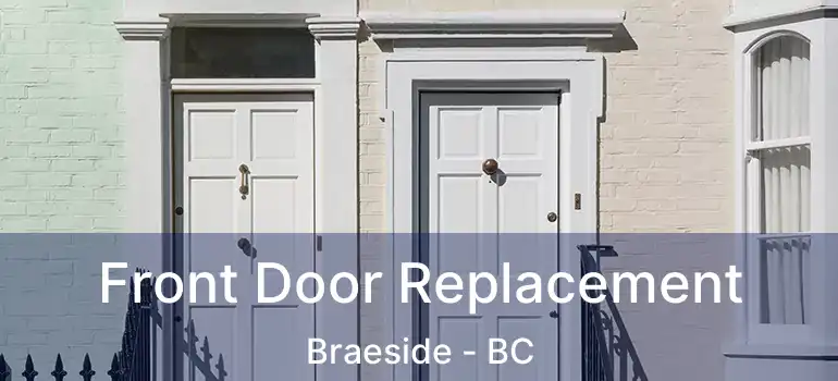  Front Door Replacement Braeside - BC