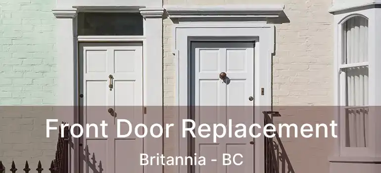 Front Door Replacement Britannia - BC