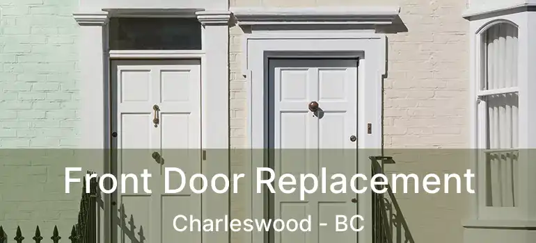  Front Door Replacement Charleswood - BC