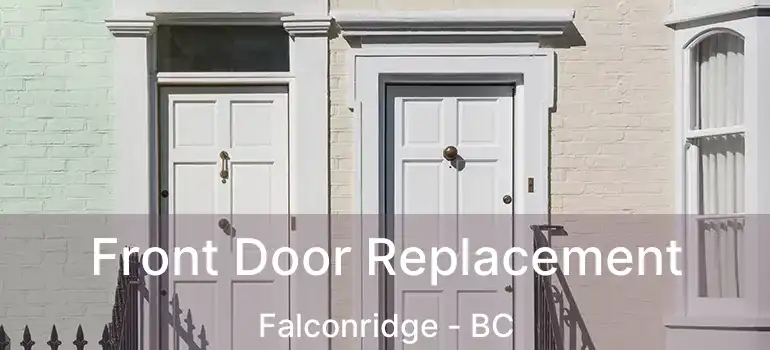  Front Door Replacement Falconridge - BC