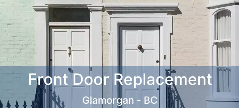  Front Door Replacement Glamorgan - BC