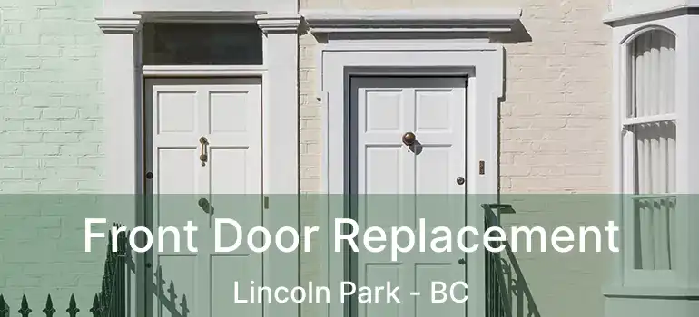  Front Door Replacement Lincoln Park - BC