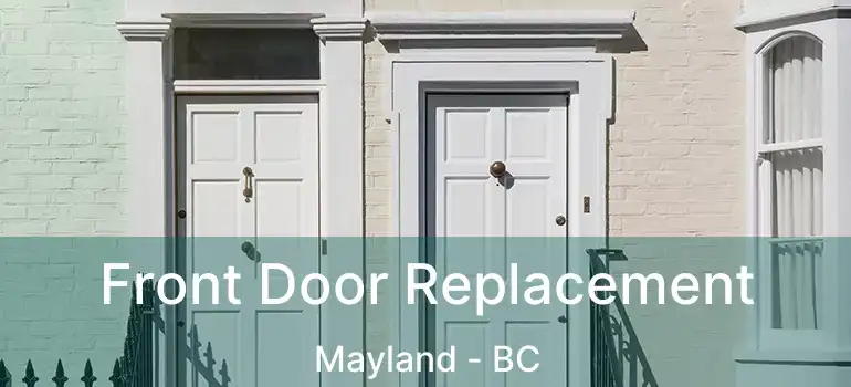  Front Door Replacement Mayland - BC