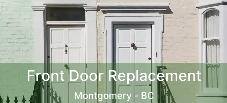  Front Door Replacement Montgomery - BC