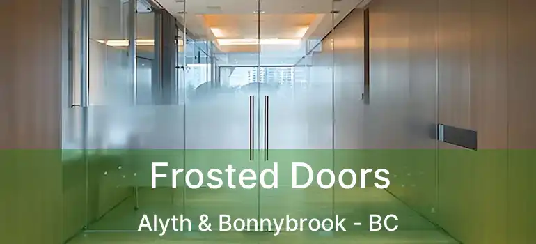  Frosted Doors Alyth & Bonnybrook - BC