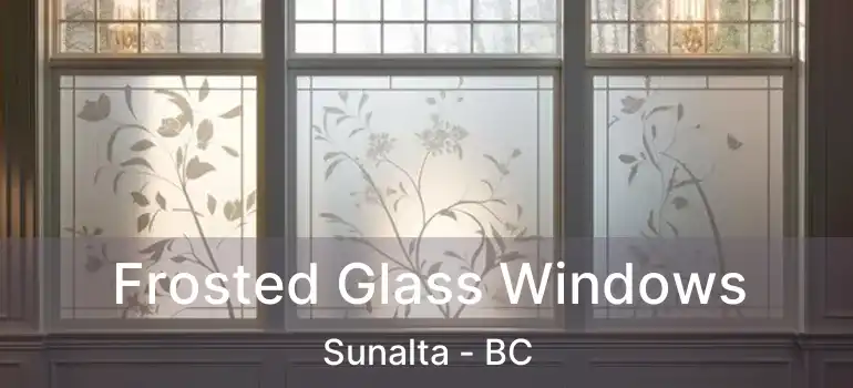  Frosted Glass Windows Sunalta - BC