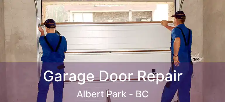  Garage Door Repair Albert Park - BC