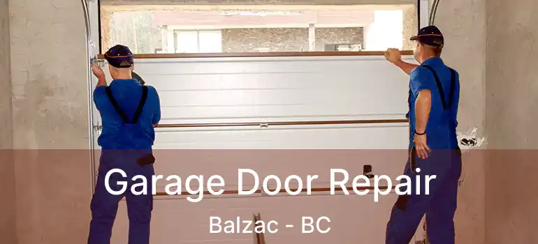  Garage Door Repair Balzac - BC