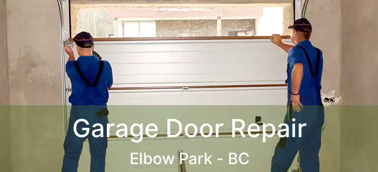  Garage Door Repair Elbow Park - BC