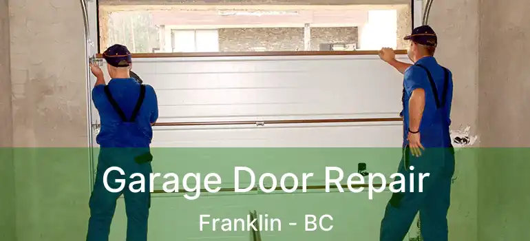 Garage Door Repair Franklin - BC