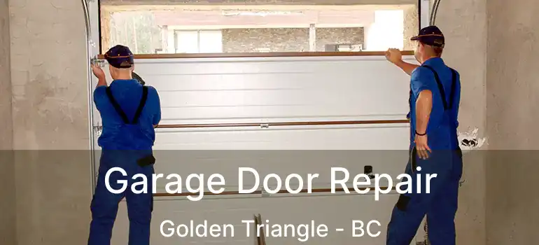  Garage Door Repair Golden Triangle - BC