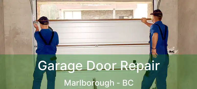  Garage Door Repair Marlborough - BC