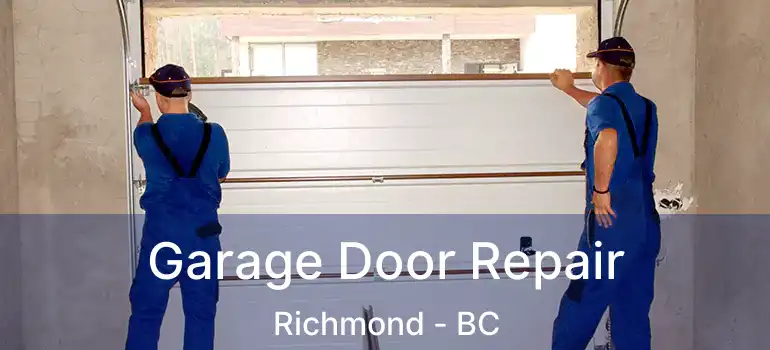  Garage Door Repair Richmond - BC