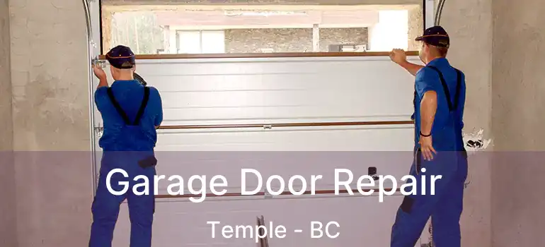  Garage Door Repair Temple - BC