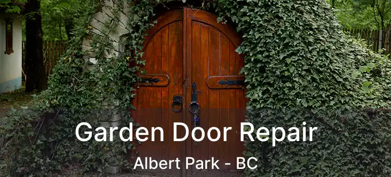  Garden Door Repair Albert Park - BC
