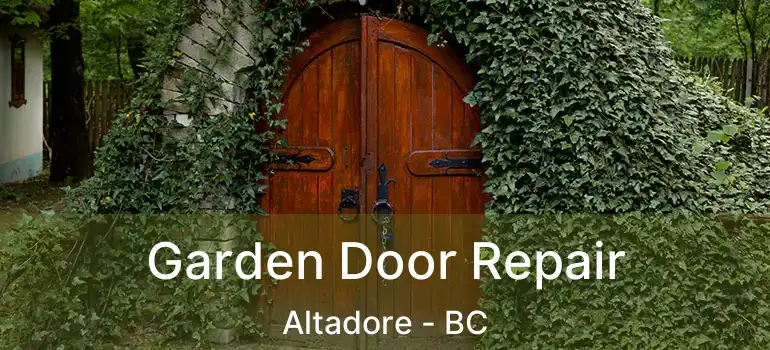  Garden Door Repair Altadore - BC