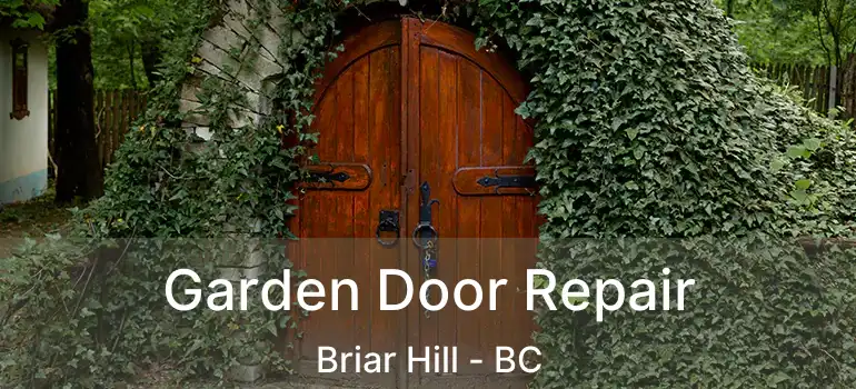  Garden Door Repair Briar Hill - BC