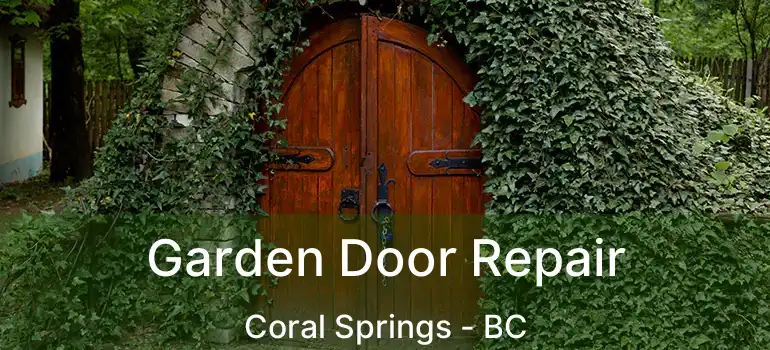  Garden Door Repair Coral Springs - BC