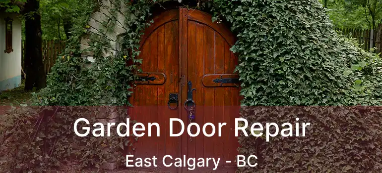  Garden Door Repair East Calgary - BC