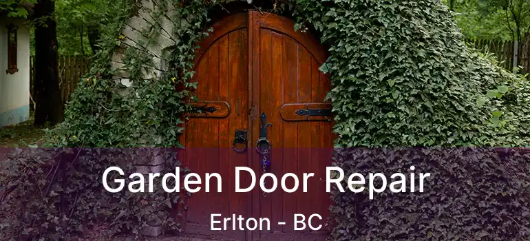  Garden Door Repair Erlton - BC