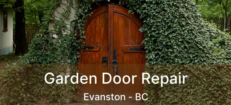  Garden Door Repair Evanston - BC