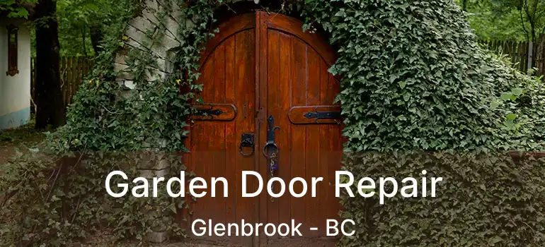  Garden Door Repair Glenbrook - BC
