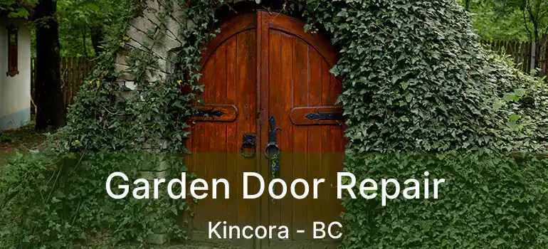  Garden Door Repair Kincora - BC