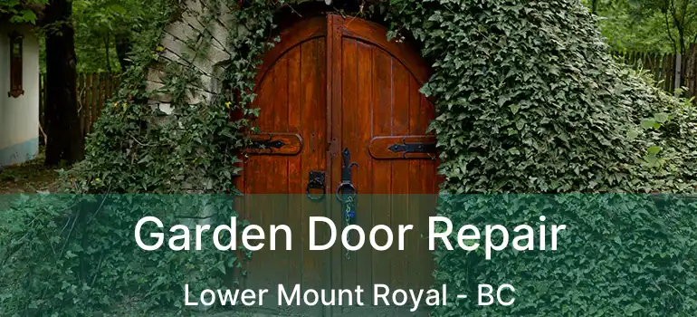  Garden Door Repair Lower Mount Royal - BC