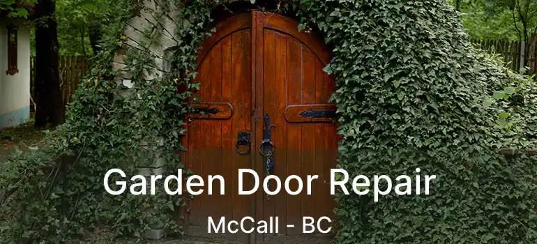  Garden Door Repair McCall - BC