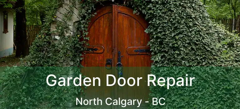  Garden Door Repair North Calgary - BC