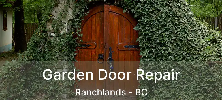  Garden Door Repair Ranchlands - BC