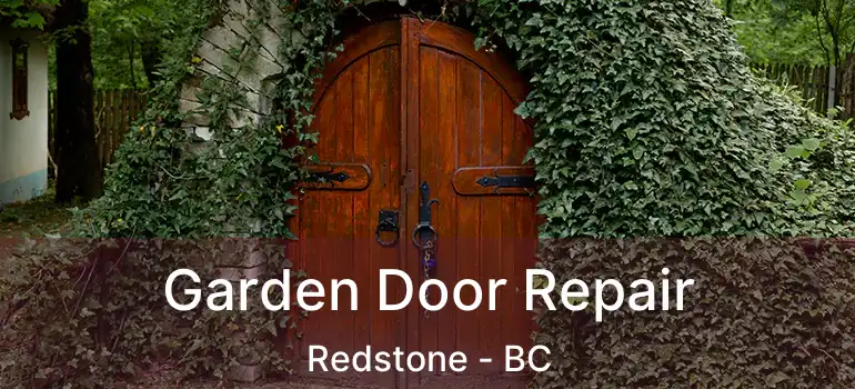  Garden Door Repair Redstone - BC