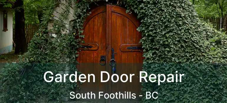  Garden Door Repair South Foothills - BC