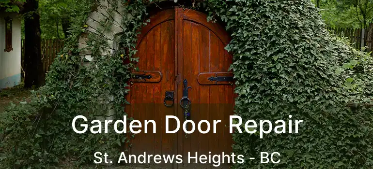  Garden Door Repair St. Andrews Heights - BC