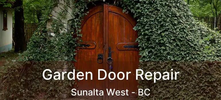  Garden Door Repair Sunalta West - BC