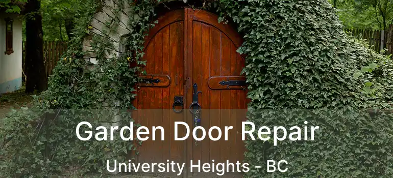  Garden Door Repair University Heights - BC