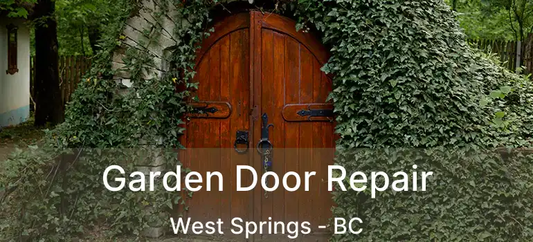  Garden Door Repair West Springs - BC