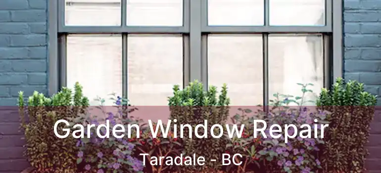  Garden Window Repair Taradale - BC