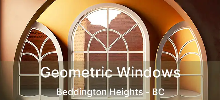  Geometric Windows Beddington Heights - BC