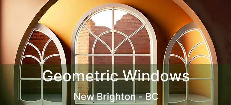  Geometric Windows New Brighton - BC
