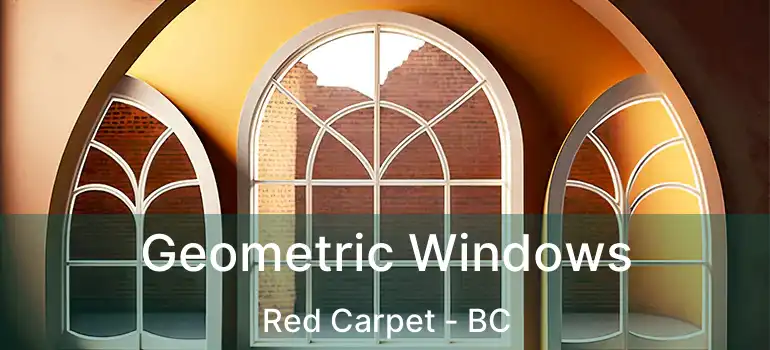  Geometric Windows Red Carpet - BC