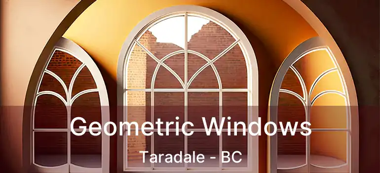  Geometric Windows Taradale - BC