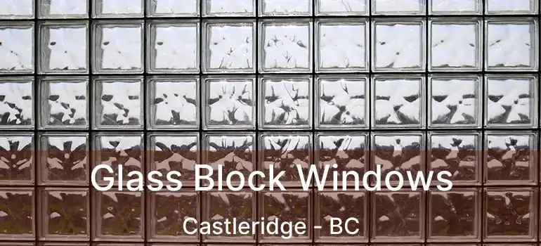  Glass Block Windows Castleridge - BC