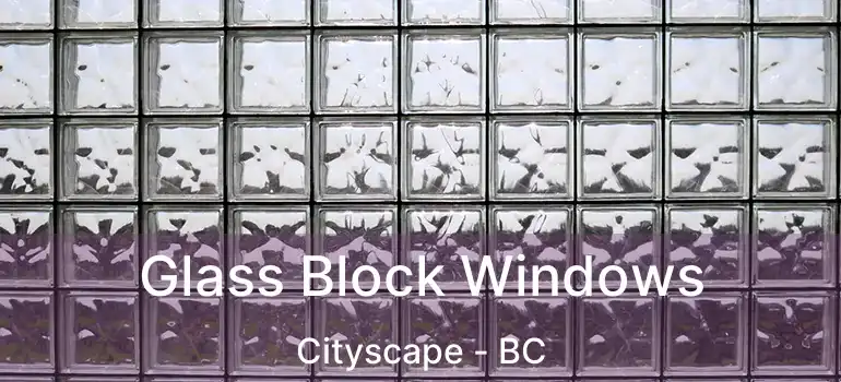  Glass Block Windows Cityscape - BC