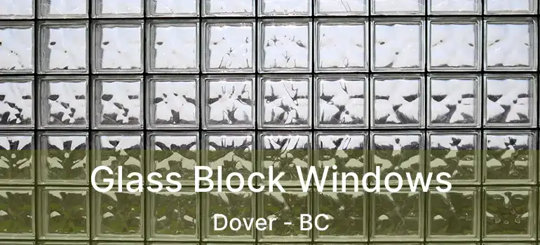  Glass Block Windows Dover - BC