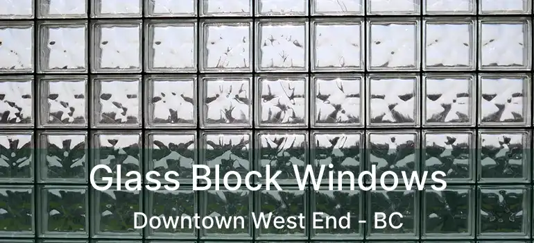  Glass Block Windows Downtown West End - BC