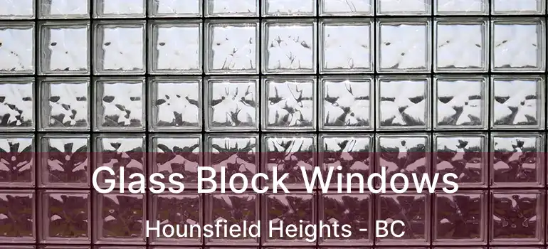  Glass Block Windows Hounsfield Heights - BC